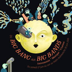 La nuit du « Big Bang aux big bands » du 27 au 28 juin 2020