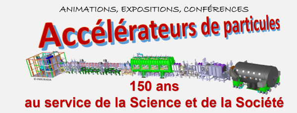 Exposition sur les 150 ans des accélérateurs de particules, le samedi 10 décembre à Massy