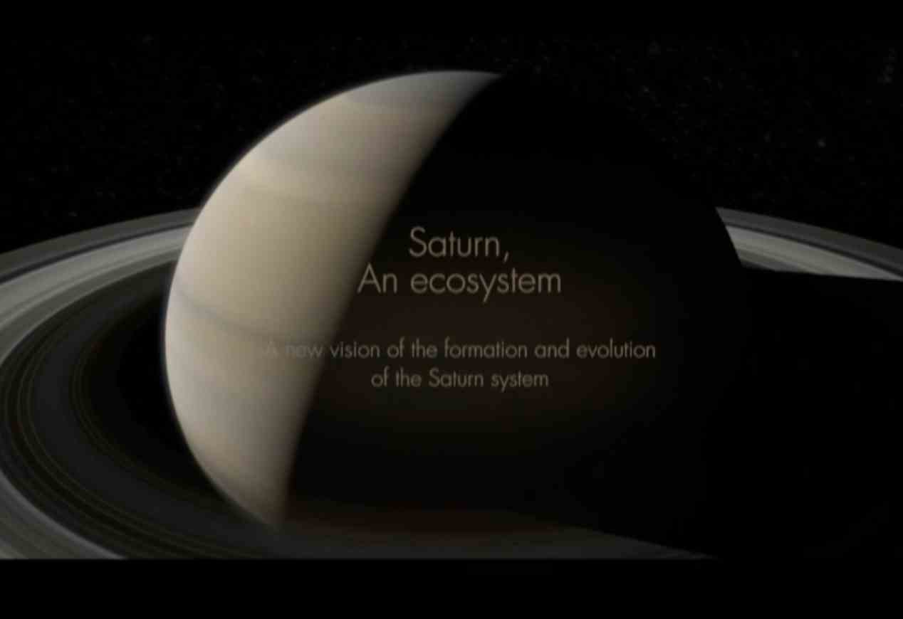 « Saturn, an ecosystem »