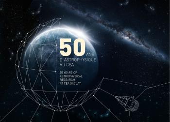 Le Service d'Astrophysique du CEA fête ses 50 ans 