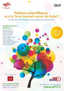 17e rencontres de Physique et Interrogations Fondamentales (PIF) le 27 novembre 2021: inscrivez-vous!