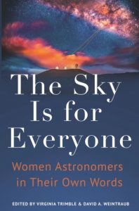 The Sky is for Everyone, un recueil d’essais autobiographiques de femmes avec la contribution de Catherine Cesarsky