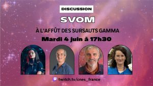 Lien du Twitch sur la mission SVOM du mardi 4 juin